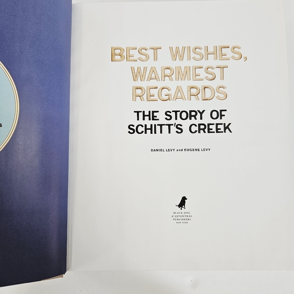 Best Wishes, Warmest Regards: The Story of Schitt's Creek by Daniel & Eugen Levy - Picture 9 of 10